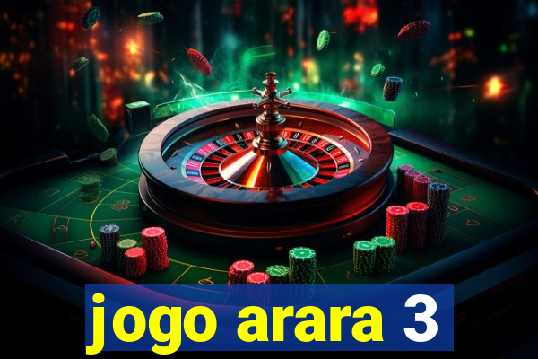 jogo arara 3